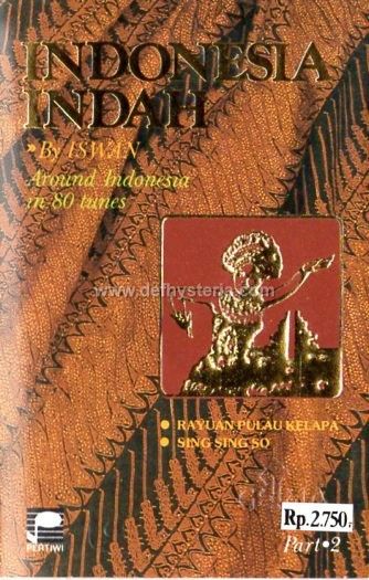 Iswan - Indonesia Indah - Around Indonesia in 80 Tunes Part. 2 Audio Kaset Pertiwi catnr. P 005