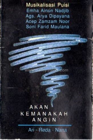 Emha Ainun Nadjib & Various Indonesia - Musikalisasi Puisi - Akan Kemanakan Angin Audio Kaset ProGram 1997