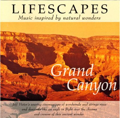 Lifescapes - Grand Canyon on Collectorz.com Core Music